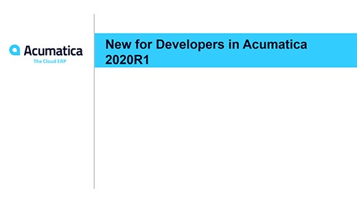 Webinaire Acumatica : Nouveau pour les développeurs dans Acumatica 2020R1