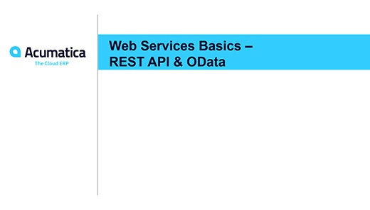 Webinaire Acumatica: Bases des services Web - API REST & OData (Jour 2)