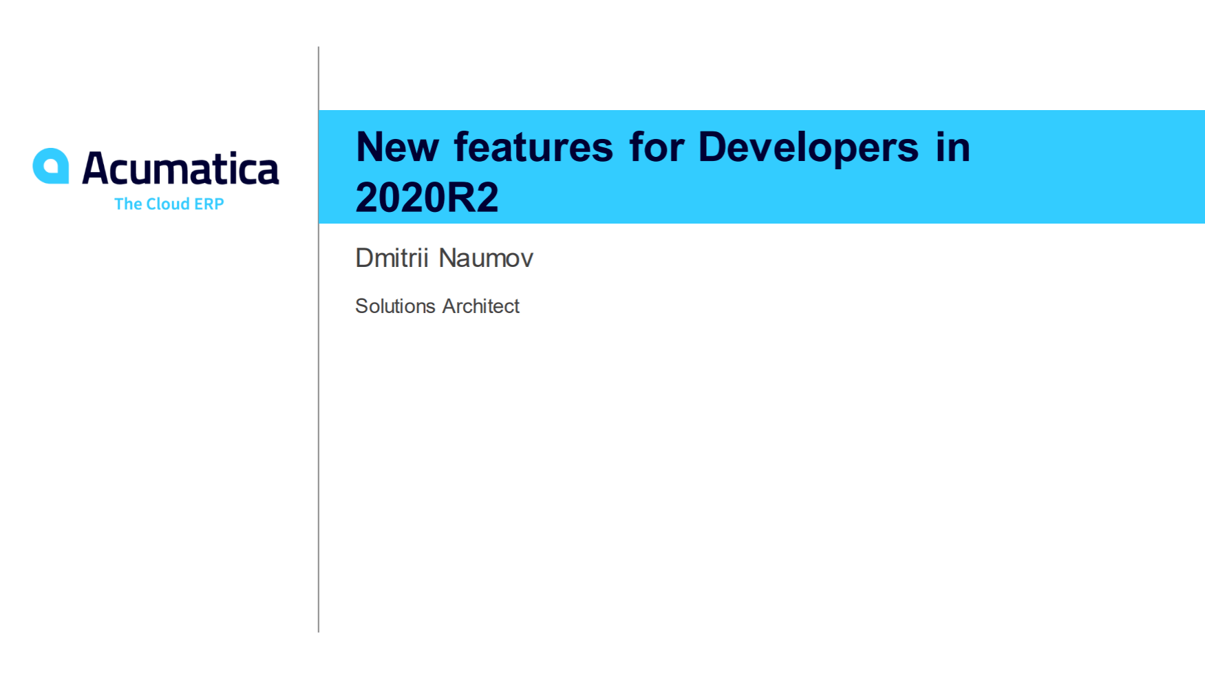 Webinaire Acumatica : Série de webinaires pour développeurs Acumatica : Quoi de neuf pour les développeurs dans Acumatica 2020R2