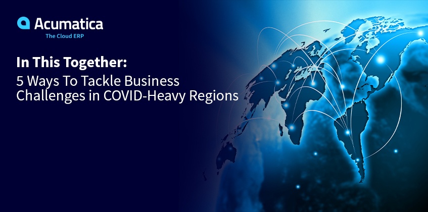 Dans ce ensemble: 5 façons de relever les défis commerciaux dans les régions à forte consommation de COVID