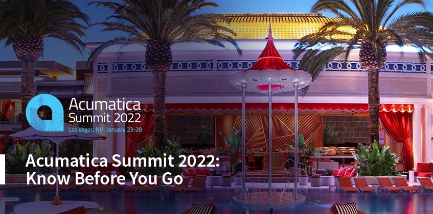 Acumatica Summit 2022 : Sachez avant de partir