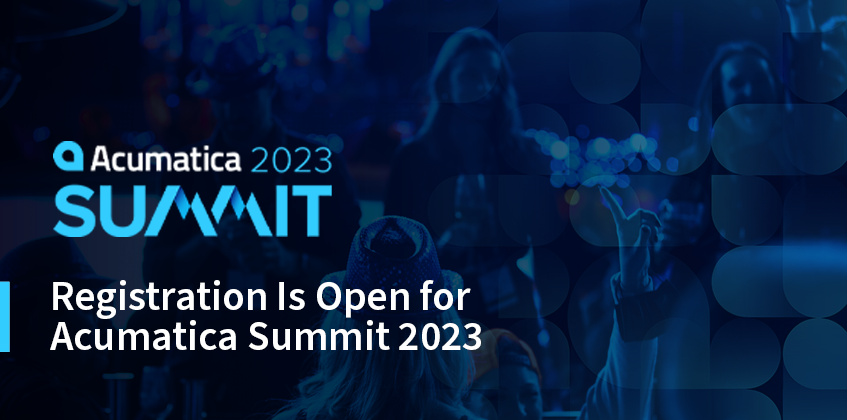 L’inscription est ouverte pour Acumatica Summit 2023!