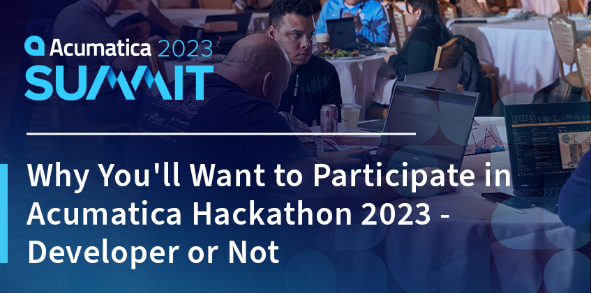 Pourquoi vous voudrez participer à Acumatica Hackathon 2023 - Développeur ou non
