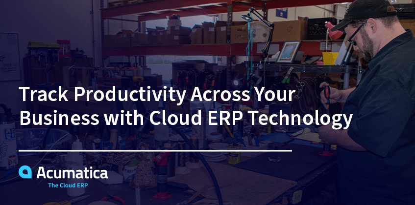 Suivez la productivité dans votre entreprise avec la technologie ERP infonuagique