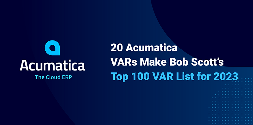 20 VAR de Acumatica - Faire la liste des 100 meilleurs VAR de Bob Scott - Liste pour 2023