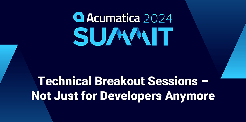Acumatica Summit 2024 : Sessions techniques en petits groupes - pas seulement pour les développeurs plus